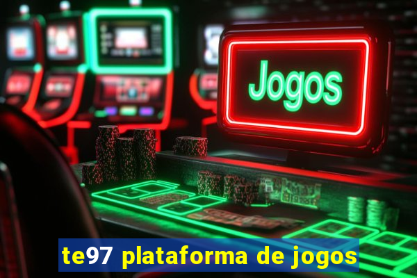 te97 plataforma de jogos